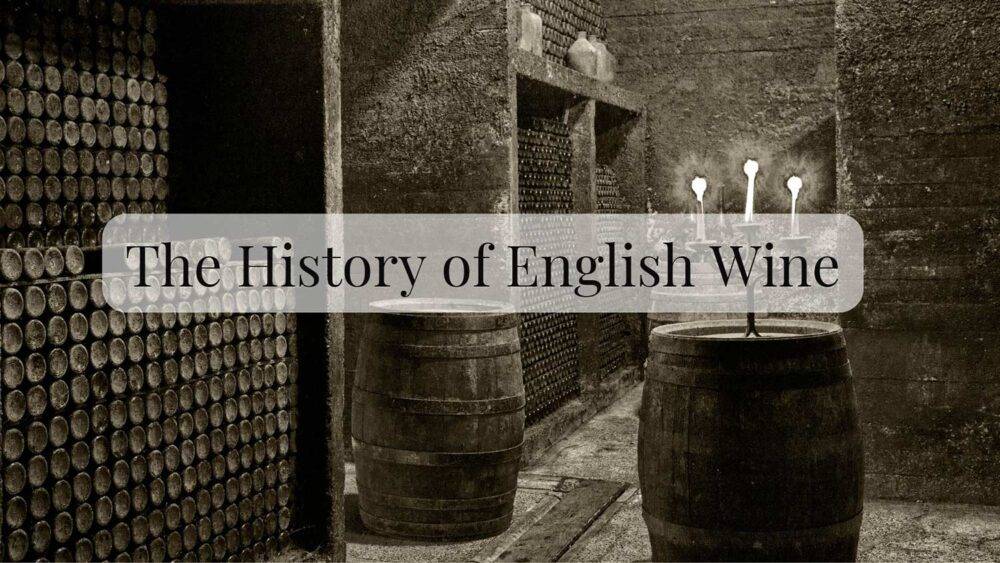 History of english wine